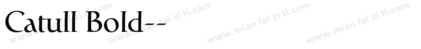 Catull Bold-常规字体转换